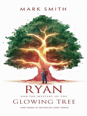 cover image of Ryan and the Mystery of the Glowing Tree
